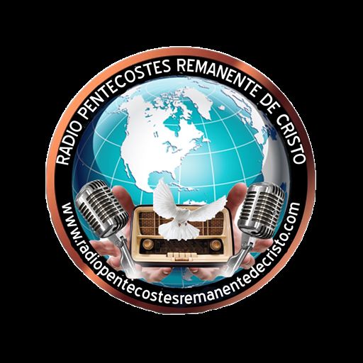 Radio Pentecostes Remanente de Cristo